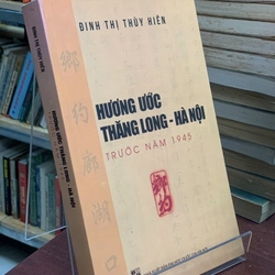 HƯƠNG ƯỚC THĂNG LONG- HÀ NỘI TRƯỚC NĂM 1945