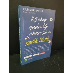 Kỹ năng quản lý nhân sự của người Nhật mới 90% bẩn nhẹ 2019 Kazuyuki Inoue HCM3004 KỸ NĂNG