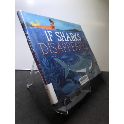 If Sharks Disappeared BÌA CỨNG mới 85% bẩn nhẹ Lily Williams HPB2607 NGOẠI VĂN