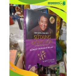 (TẶNG BOOKMARK) Dạy con làm giàu: Sử dụng đồng vốn 2 - Kiyosaki 2020 mới 90% Kinh doanh - Marketing RBK2702
