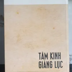 Tâm Kinh Giảng Lục - Thiền sư Nguyệt Khê 700754