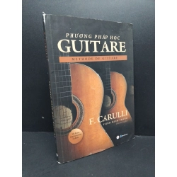 Phương pháp học Guitare mới 90% bẩn nhẹ rách gáy nhẹ 2019 HCM1410 F. Carulli GIÁO TRÌNH, CHUYÊN MÔN