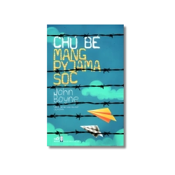 Chú bé mang Pyjama sọc - John Boyne