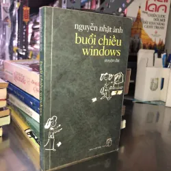Buổi chiều windows - Nguyễn Nhật Ánh