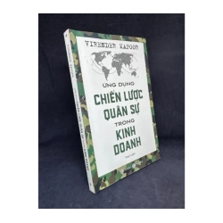 Ứng Dụng Chiến Lược Quân Sự Trong Kinh Doanh, Virender Kapoor,