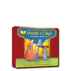 Một ngày với nhà khoa học Marie Curie mới 100% Tủ sách gặp gỡ danh nhân 2014 HCM.PO 343237