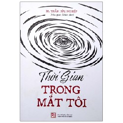 Thời Gian Trong Mắt Tôi - BS. Trần Hữu Nghiệp 146243