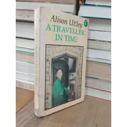 A traveller in time - Alison Uttley 707629