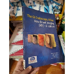 The GI endoscopy Atlas: New Bowel Imaging (NBI) - 6th edition HCM0808 TẠP CHÍ, THIẾT KẾ, THỜI TRANG
