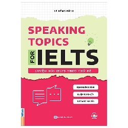 Speaking Topics For Ielts - Luyện Nói Ielts Theo Chủ Đề (2025) - Lê Hồng Đăng