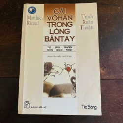 Cái vô hạn trong lòng bàn tay - Matthieu Ricard, Trịnh Xuân Thuận