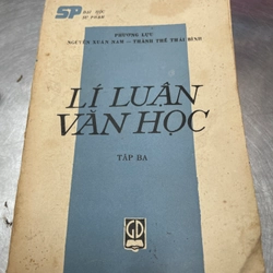 Lí Luận Văn Học - Phượng Lựu - Nguyễn Xuân Nam - Thành Thế Thái bình .56 315220