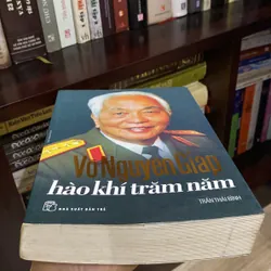 VÕ NGUYÊN GIÁP - HÀO KHÍ TRĂM NĂM 598804