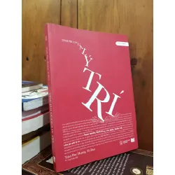 Tính phi lý của lý trí - Trịnh Dục Hoàng, Tô Đan