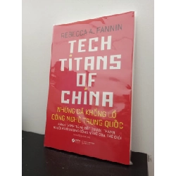 Những Gã Khổng Lồ Công Nghệ Trung Quốc - Rebecca A.Fannin New 100% HCM.ASB2303
