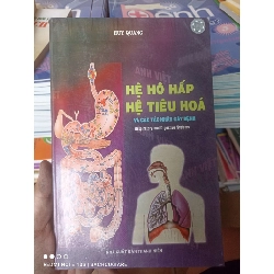 (Sách cũ SCGR) Hệ Hô Hấp, Hệ Tiêu Hoá Và Các Tác Nhân Gây Bệnh (Respiratory And Digestive Systems) - Huy Quang 2005 VAVO-AK2T4 Blogmeo090426