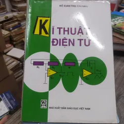 Sách: Kỹ thuật điện tử - TG: Đỗ Xuân Thụ (KT)
