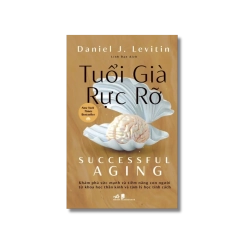 Tuổi già rực rỡ - Daniel J.Levitin