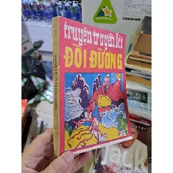 [Sách Cũ SCGR] Truyện truyền kì đời đường 1991 Hoàng Văn Lâu mới 80% ố vàng HCM0308 Văn học nước ngoài