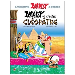 Asterix - Astérix Và Nữ Hoàng Cléopâtre - René Goscinny, Albert Uderzo