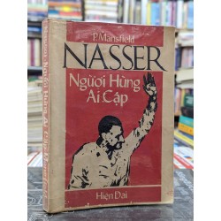 Nasser người hùng ai cập - P.Mansfield 121678