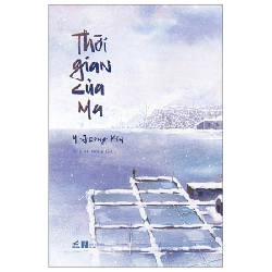 Thời gian của ma - Yi Jeong Kim 2023 New 100% HCM.PO