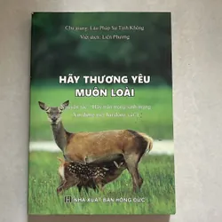Hãy yêu thương muôn loài - Pháp sư Tịnh Không