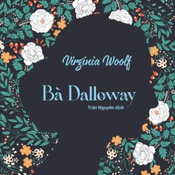 BÀ DALLOWAY - Virginia Woolf (KINH ĐIỂN): BÌA MỀM 210885