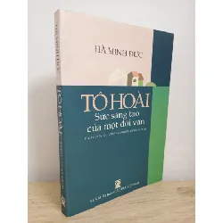 [Phiên Chợ Sách Cũ] Tô Hoài - Sức Sáng Tạo Của Một Đời Văn (2010) - Hà Minh Đức S1507
