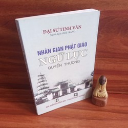 Nhân Gian Phật Giáo Ngữ Lục (Quyển Thượng) - Đại Sư Tinh Vân