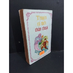 Truyện cổ tích thần thoại mới 70% bẩn bìa, ố vàng, tróc gáy, tróc bìa 1999 HCM1001 Thế Nhân VĂN HỌC 918201