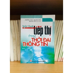 (Sách cũ SCGR) Nghệ thuật tiếp thị trong Thời Đại Thông Tin - Kinh doanh VAVOXA2-22 Blogmeo090426
