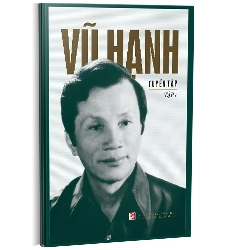 Tuyển tập Vũ Hạnh T1 mới 100% Vũ Hạnh 2015 HCM.PO 343036