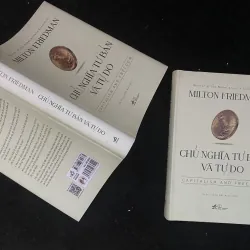 Chủ nghĩa tư bản và tự do-Milton Friedman.(Nobel Kinh tế vào năm 1976. )