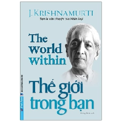 Thế Giới Trong Bạn - J. Krishnamurti 293318