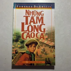 Những tấm lòng cao cả - Edmondo De Amicis