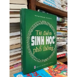 Từ điển sinh học phổ thông - Huỳnh Thị Dung, Nguyễn Vũ