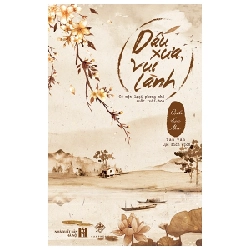 Dấu Xưa, Vui Lành - Bạch Lạc Mai ASB.PO Oreka Blogmeo 230225