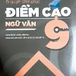 Bí quyết chinh phục điểm cao ngữ văn 9 3890