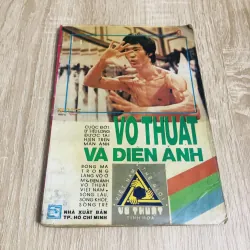 VÕ THUẬT TINH HOA VÕ THUẬT VÀ ĐIỆN ẢNH