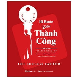 10 Bước Đến Thành Công - The Success Factor - John Leach 335675