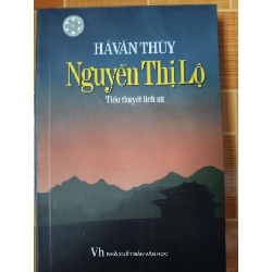 (TẶNG BOOKMARK) Nguyễn Thị Lộ - 2005 - 316 trang - VĂN HỌC - SLSCTSTNLXQTQSLSCTRBK3112-153