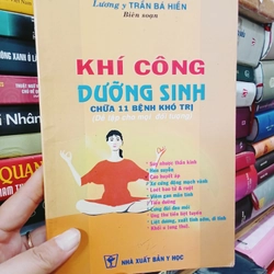 Khí công dưỡng sinh chữa 11 bệnh khó trị