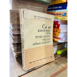 Cơ sở sinh học của tưới nước trog nông nghiệp - Viện hàn lâm khoa học Liên Xô