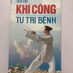 KHÍ CÔNG TỰ TRỊ BỆNH ( HẢI ÂN) - 105 TRANG, NXB: 2018 290217