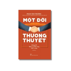 Một đời thương thuyết - Đừng để Bờm và Phú ông thất vọng - Phan Văn Trường Vanvosach