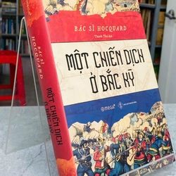 MỘT CHIẾN DỊCH Ở BẮC KỲ - BÁC SĨ HOCQUARD 537662