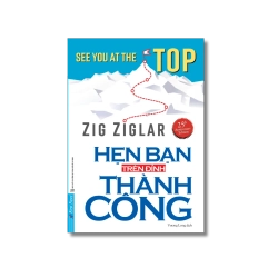 Hẹn Bạn Trên Đỉnh Thành Công - Zig Ziglar