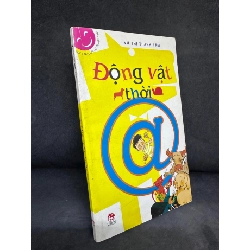[Phiên Chợ Sách Cũ] Động Vật Thời @ - Vũ Thị Thanh Tâm 2204, 2008 SBM Blogmeo 27525