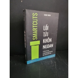 [Phiên Chợ Sách Cũ] Lối tắt khôn ngoan 2022 - Shane Snow 0506